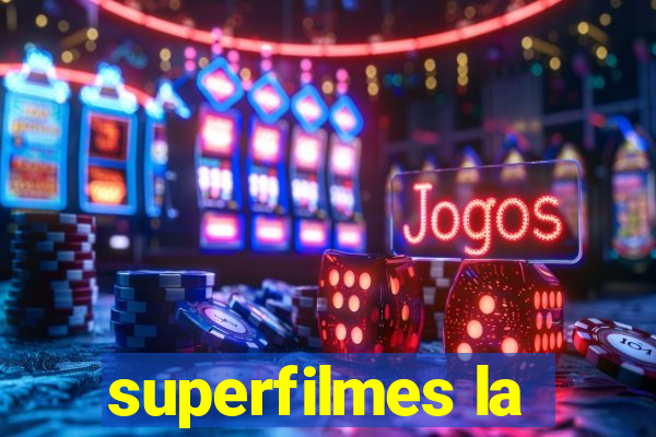 superfilmes la